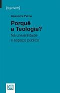 porquê a teologia? (A.Palma) 